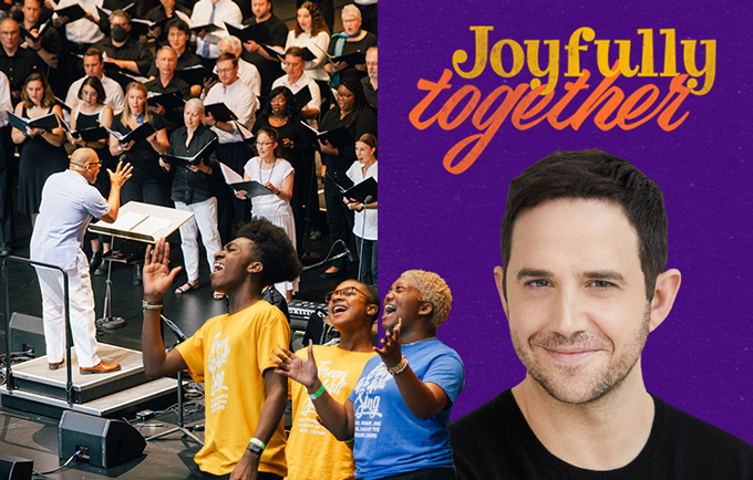 Joyfully Together A Community-Powered Singing Celebration with Santino Fontana