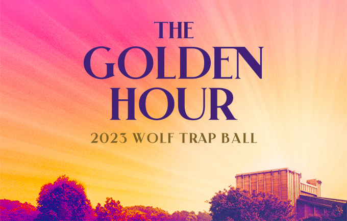 The Golden Hour 2023 Wolf Trap Ball